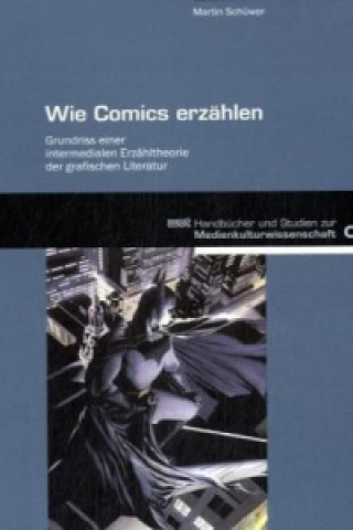 Kniha Wie Comics erzählen Martin Schüwer