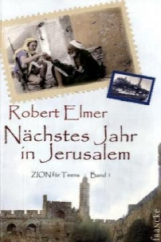 Książka Nächstes Jahr in Jerusalem Robert Elmer