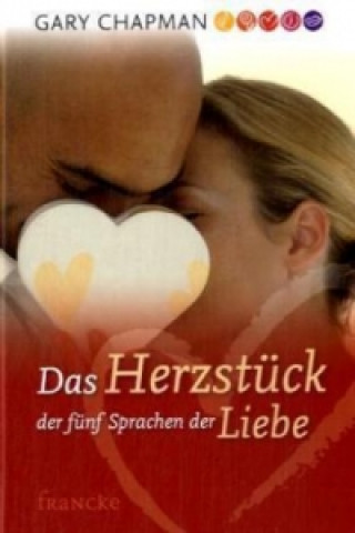 Książka Das Herzstück der 5 Sprachen der Liebe Gary Chapman