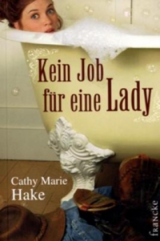 Книга Kein Job für eine Lady Cathy M. Hake