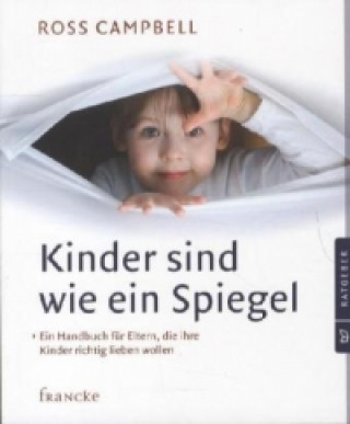 Книга Kinder sind wie ein Spiegel Ross Campbell