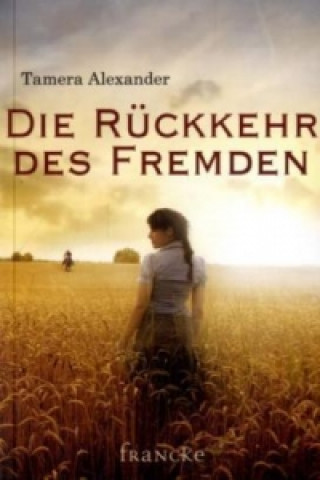 Buch Die Rückkehr des Fremden Tamara Alexander