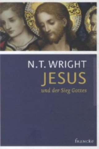 Könyv Jesus und der Sieg Gottes N. T. Wright
