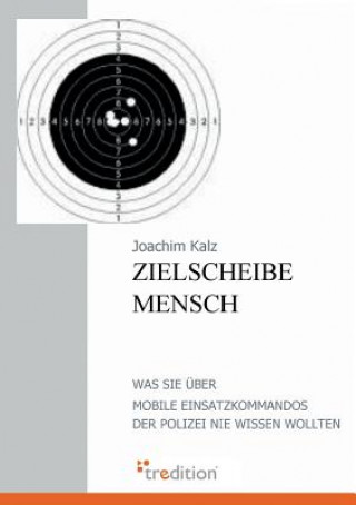 Kniha Zielscheibe Mensch Joachim Kalz