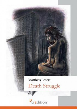 Kniha Death Struggle Matthias Losert