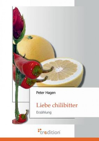 Książka Liebe Chilibitter Peter Hagen