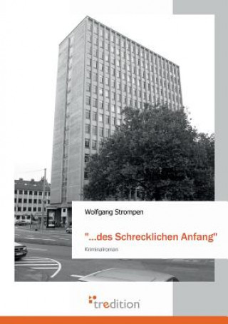 Книга ...Des Schrecklichen Anfang Wolfgang Strompen