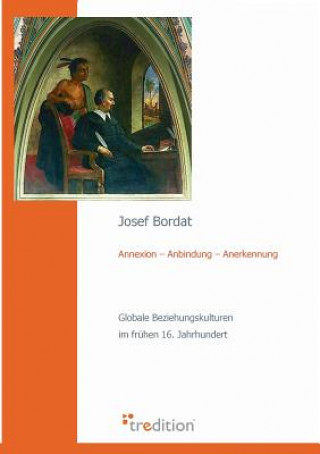 Książka Annexion - Anbindung - Anerkennung Josef Bordat