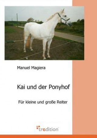 Könyv Kai Und Der Ponyhof Manuel Magiera
