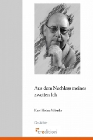 Kniha Aus dem Nachlass meines zweiten Ich Karl-Heinz Wienke