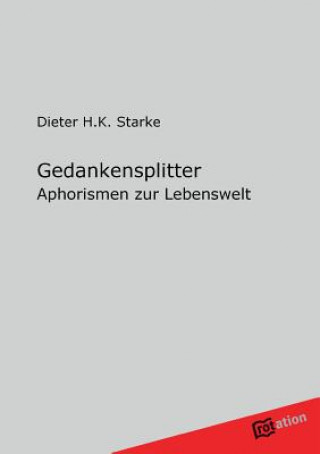 Книга Gedankensplitter Dieter H.K. Starke