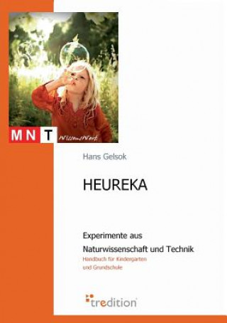 Könyv Heureka - Experimente Aus Naturwissenschaft Und Technik Hans Gelsok