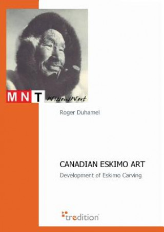 Книга Canadian Eskimo Art Roger Duhamel