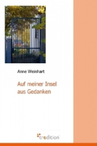 Kniha Auf meiner Insel aus Gedanken Anne Weinhart