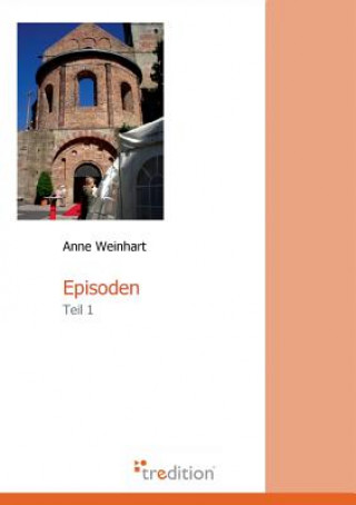 Kniha Episoden Anne Weinhart