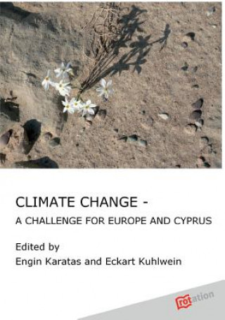 Kniha Climate Change - A Challenge for Europe and Cyprus Engin Karatas