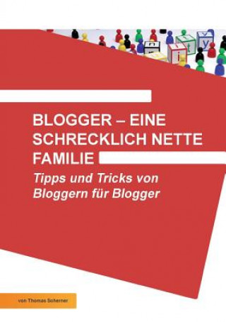 Könyv Blogger - Eine Schrecklich Nette Familie Thomas Scherner