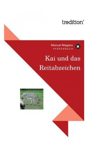 Kniha Kai Und Das Reitabzeichen Manuel Magiera