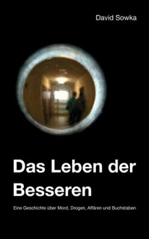 Libro Das Leben Der Besseren David Sowka