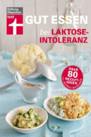 Book Gut essen bei Laktose-Intoleranz Astrid Büscher