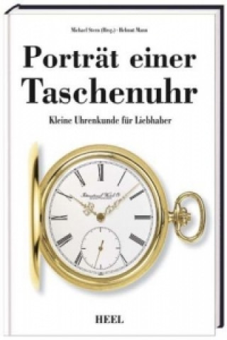 Könyv Porträt einer Taschenuhr Helmut Mann