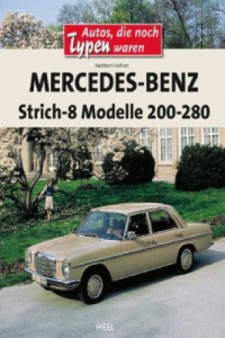 Könyv Mercedesbenz Strich 8modelle 200280 Herbert Hofner