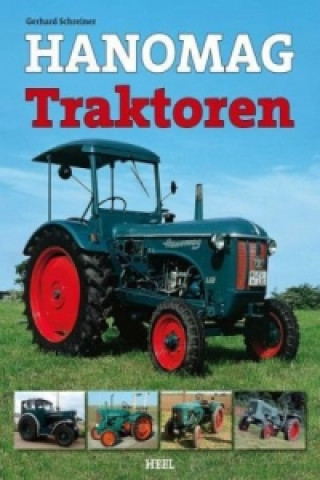 Kniha Hanomag Traktoren Gerhard Schreiner