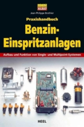 Knjiga Praxishandbuch Benzin-Einspritzanlagen Jean-Philippe Brothier