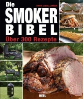 Buch Die Smoker-Bibel Bill Jamison