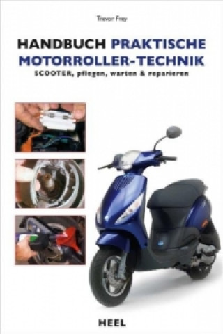 Kniha Handbuch praktische Motorroller-Technik Trevor Fry
