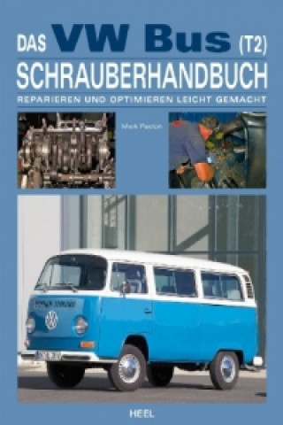 Kniha Das VW Bus (T2) Schrauberhandbuch Mark Paxton