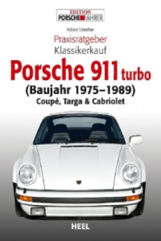Könyv Porsche 911 turbo (Baujahr 1975-1989) Adrian Streather