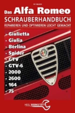 Kniha Alfa Romeo Schrauberhandbuch Pat Braden