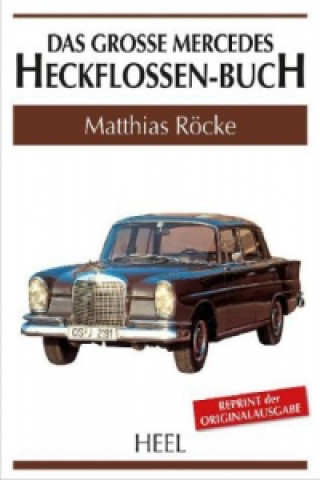 Carte Das große Mercedes-Heckflossen-Buch Matthias Röcke