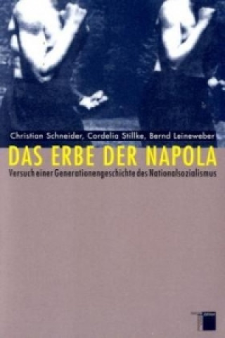 Βιβλίο Das Erbe der Napola Christian Schneider