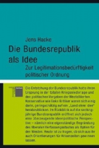 Kniha Die Bundesrepublik als Idee Jens Hacke