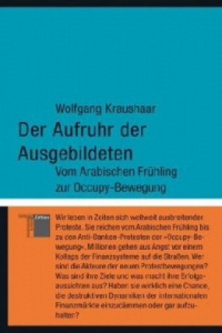 Kniha Der Aufruhr der Ausgebildeten Wolfgang Kraushaar