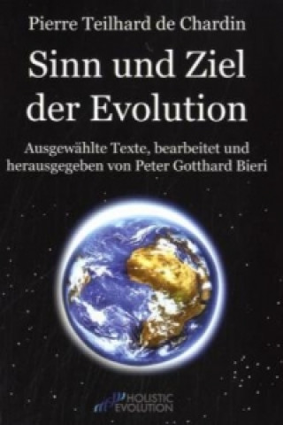Book Pierre Teilhard de Chardin - Sinn und Ziel der Evolution Pierre Teilhard de Chardin
