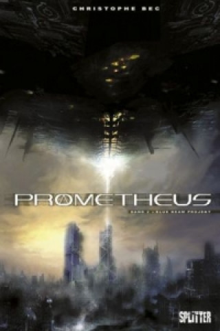 Carte Prometheus. Band 2 Christophe Bec