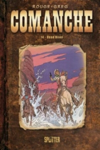 Book Comanche - Dead River Michel Rouge