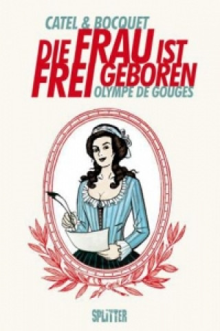 Kniha Die Frau ist frei geboren - Olympe de Gouges José-Louis Bocquet