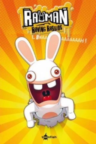 Knjiga Rayman Raving Rabbids - Bwaaaaah! Tithaume