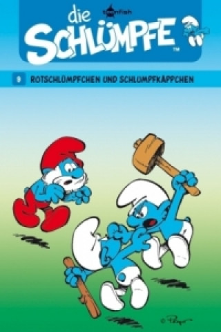 Kniha Die Schlümpfe - Rotschlümpfchen und Schlumpfkäppchen Yvan Delporte