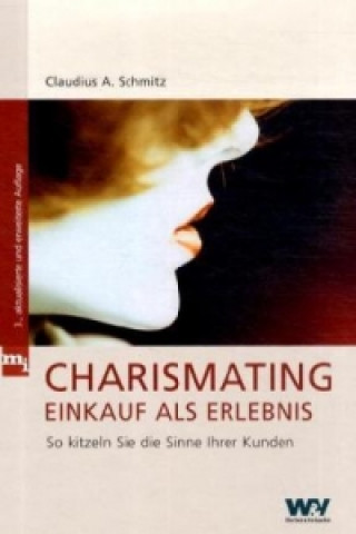 Buch Charismating - Einkauf als Erlebnis Claudius A. Schmitz