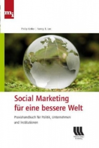 Könyv Social Marketing für eine bessere Welt Philip Kotler