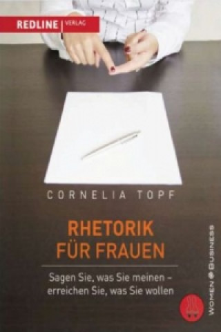 Książka Rhetorik für Frauen Cornelia Topf