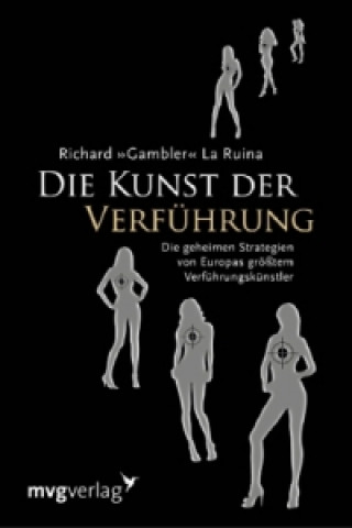 Книга Die Kunst der Verführung Richard La Ruina