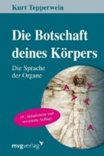 Könyv Die Botschaft Deines Körpers Kurt Tepperwein