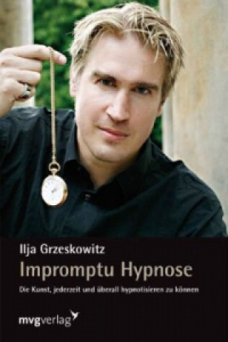 Carte Impromptu Hypnose Ilja Grzeskowitz