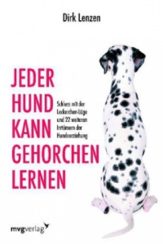 Kniha Jeder Hund kann gehorchen lernen Dirk Lenzen